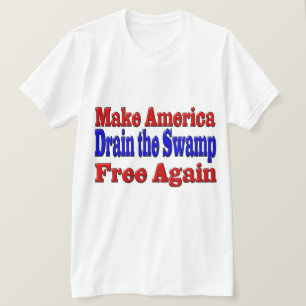 Make America Free Drain the Swamp red blue T-Shirt