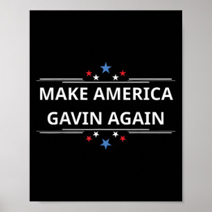 Make America Gavin Again Funny Patriotic Usa Flag  Poster