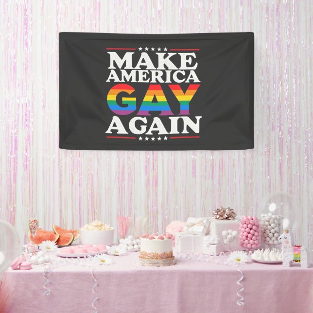 Make America Gay Again LGBT Pride Month  Banner (Party)