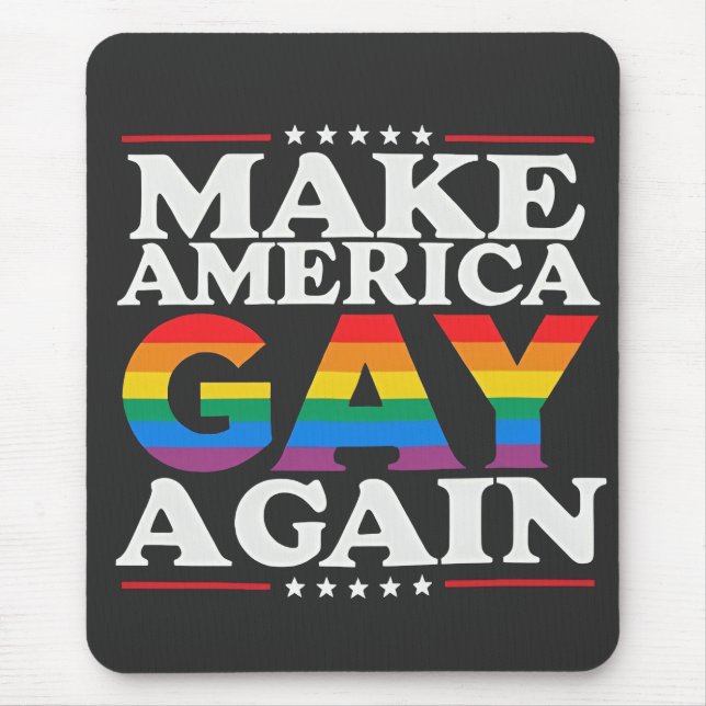 Make America Gay Again LGBT Pride Month  Mouse Pad (Front)