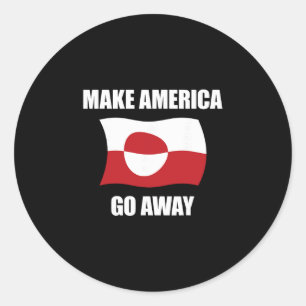 Make America Go Away - Greenland Flag Anti Trump  Classic Round Sticker