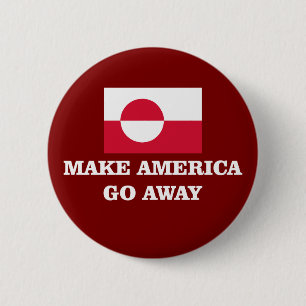make america go away greenland flag political prot 2 inch round button