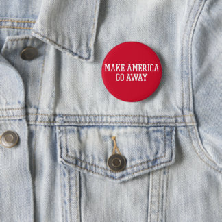 Make America Go Away - New MAGA 2 Inch Round Button