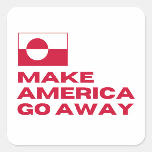 Make America Go Away Nu Det Nu Uk Square Sticker