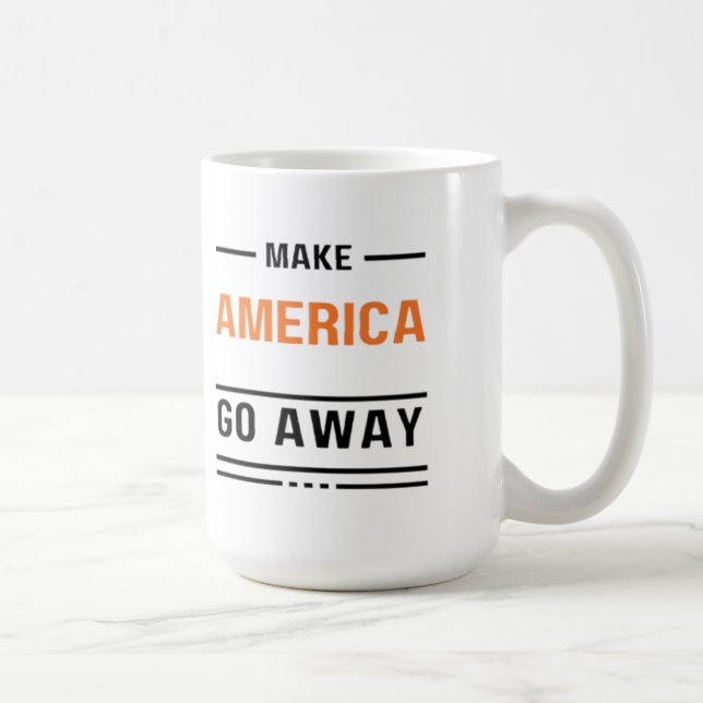 Make America Go Away Orange Typography Slogan Coffee Mug (Right)