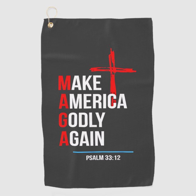 Make America Godly Again Trump Inaguration Maga  Golf Towel (Front)