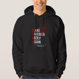 Make America Godly Again Trump Inaguration Maga Hoodie