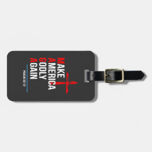 Make America Godly Again Trump Inaguration Maga  Luggage Tag