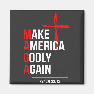 Make America Godly Again Trump Inaguration Maga Magnet