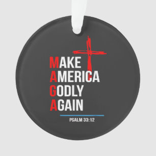 Make America Godly Again Trump Inaguration Maga Ornament
