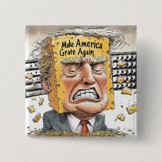 "Make America Grate Again" 2 Inch Square Button