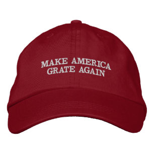 MAKE AMERICA GRATE AGAIN EMBROIDERED HAT