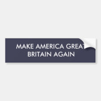 Make America Great Britain Again Blue Bumper Stckr