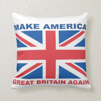 Make America Great Britain Again Throw Pillow