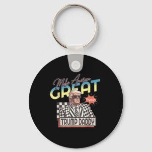 Make America Great, Daddy Preppy Edgy Trump 2024  Keychain
