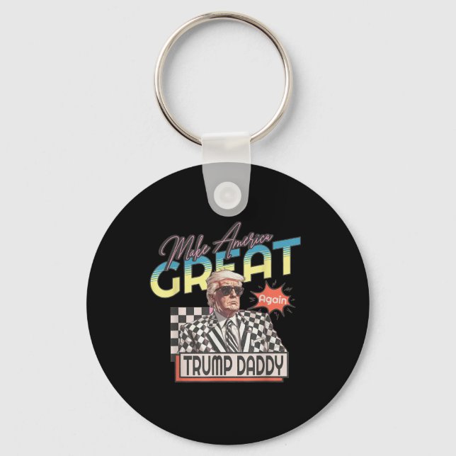 Make America Great, Daddy Preppy Edgy Trump 2024  Keychain (Front)