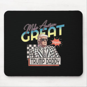 Make America Great, Daddy Preppy Edgy Trump 2024 Mouse Pad