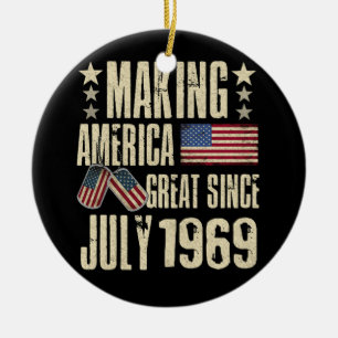 Make America Great Since July 1969 53th Birthday Ceramic Ornament