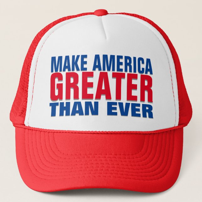 Make America Greater Than Ever Trucker Hat (Front)