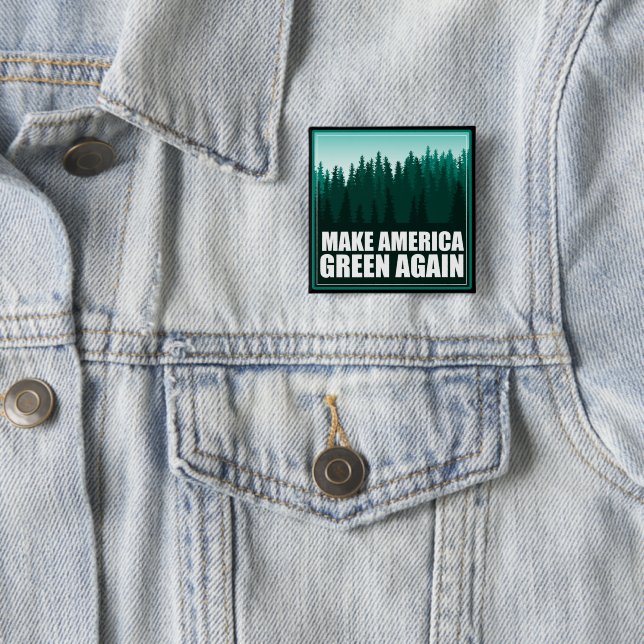 Make America Green Again 2 Inch Square Button (In Situ)