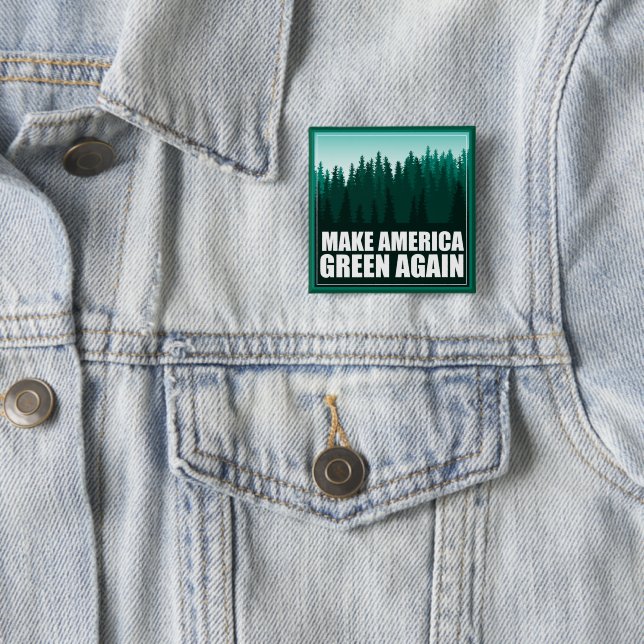 Make America Green Again 2 Inch Square Button (In Situ)