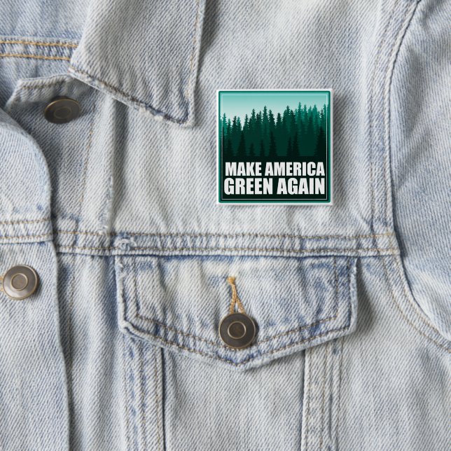 Make America Green Again 2 Inch Square Button (In Situ)