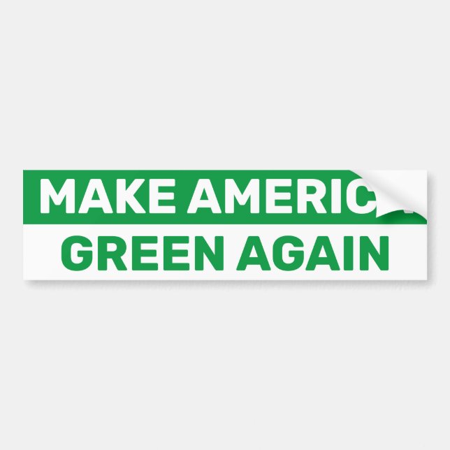 Make America Green Again Climate Change Bumper Sticker (Front)