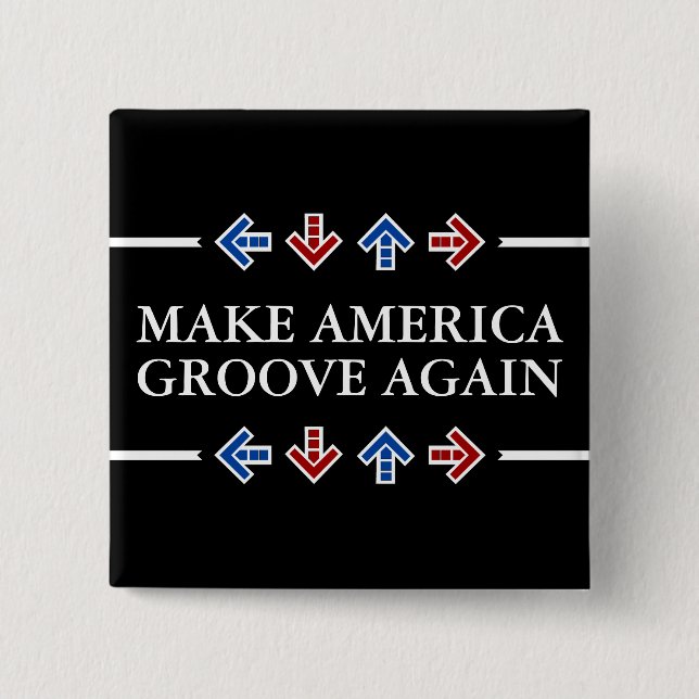 Make America Groove Again 2 Inch Square Button (Front)