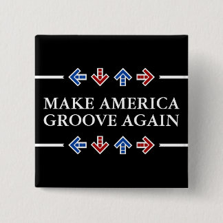 Make America Groove Again 2 Inch Square Button