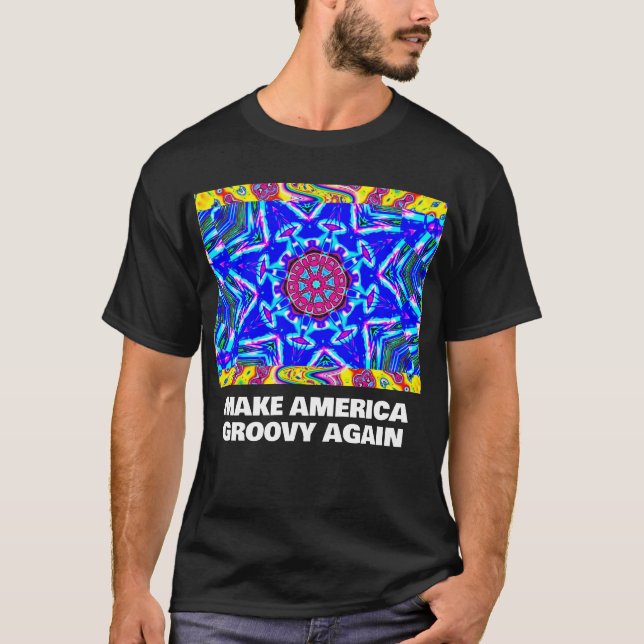 Make America groovy again t-shirt (Front)