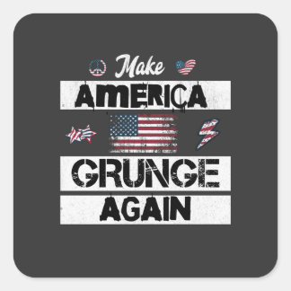 Make America Grunge Again  Square Sticker