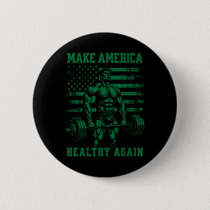 Make America Healthy Again Kennedy Trump Weightlif 2 Inch Round Button