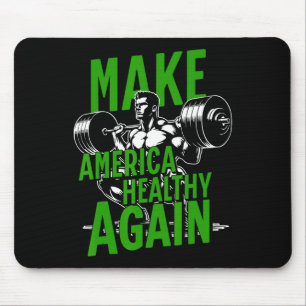 Make America Healthy Again Weightlifting Gym Fitne Mouse Pad