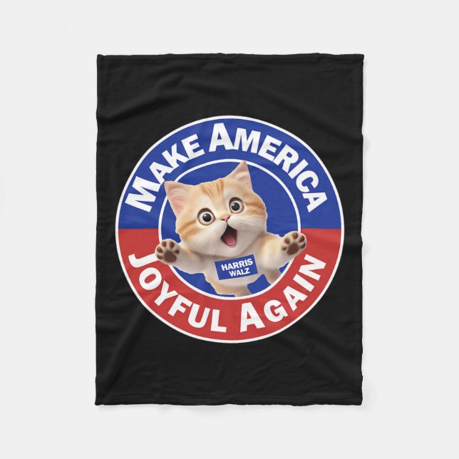 Make America Joyful Again Harris Wall 2024 Cat Lad Fleece Blanket (Front)