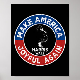 Make America Joyful Again Harris Wall 2024 Cat Lad Poster