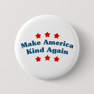 Make America Kind Again 2 Inch Round Button