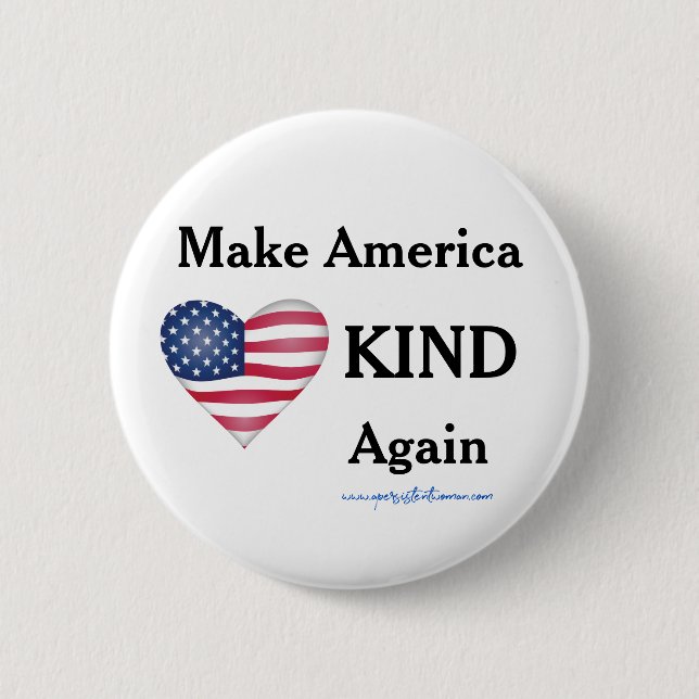 Make America KIND again. Anti-trump 2 Inch Round Button (Front)
