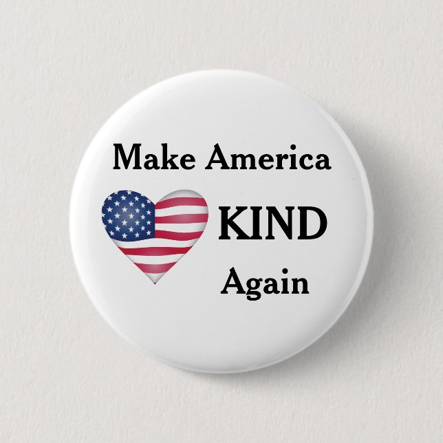 Make America KIND again. Anti-trump. 2 Inch Round Button (Front)
