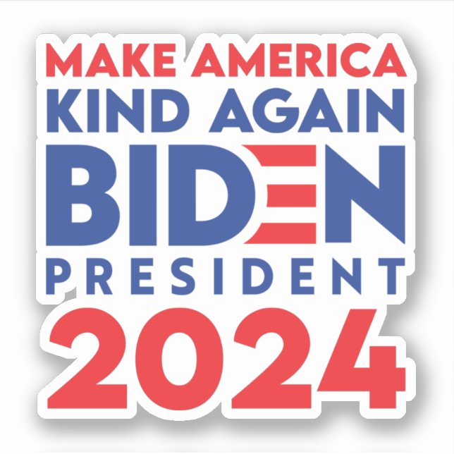 Make America Kind Again Biden President 2024 (Front)