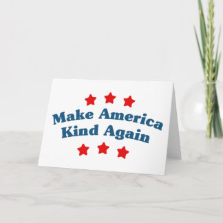 Make America Kind Again Card