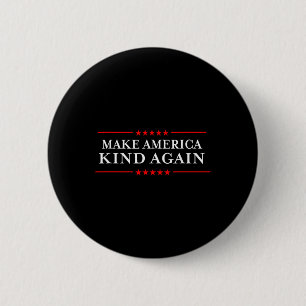 Make America Kind Again Choose Anti-trump Shirts  2 Inch Round Button
