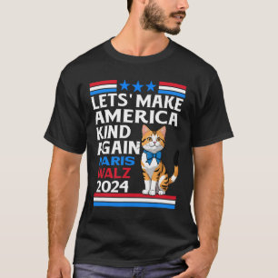 Make America Kind Again Kamala Harris Tim Wheimer T-Shirt