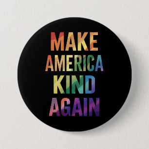 Make America Kind Again Rainbow LGBTQ Gay  3 Inch Round Button