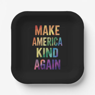 Make America Kind Again Rainbow LGBTQ Gay  Paper Plate