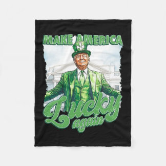 Make America Lucky Again Trump St Patrick's Day  Fleece Blanket