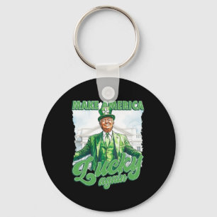 Make America Lucky Again Trump St Patrick's Day  Keychain