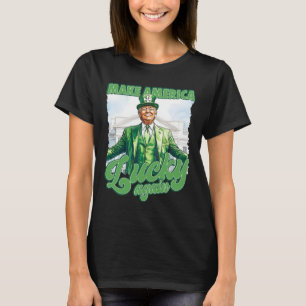 Make America Lucky Again Trump St. Patrick's Day S T-Shirt