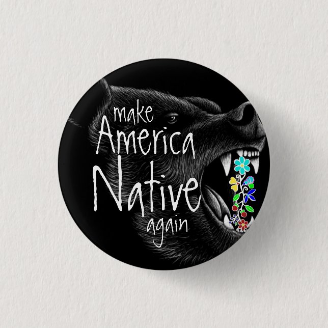Make America Native Again Ojibwe Floral Black Bear 1 Inch Round Button (Front)