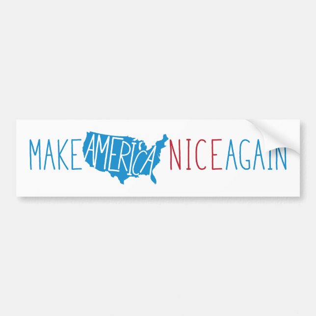 Make America Nice Again Bumper Sticker (Front)