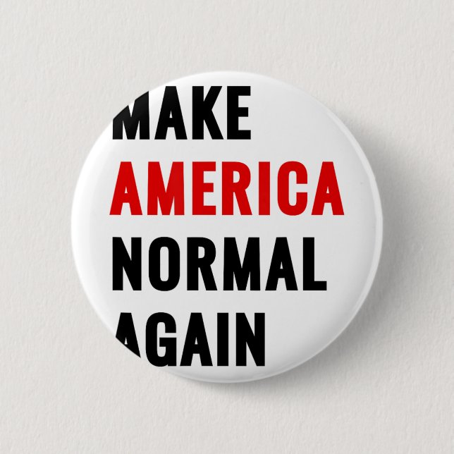 Make America Normal Again  2 Inch Round Button (Front)